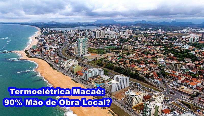 macaé termoelétrica mão de obra local