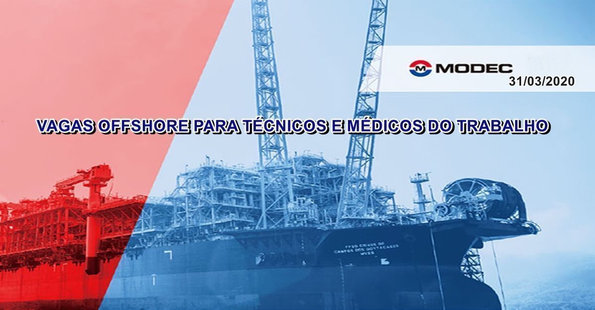 Vagas de emprego para contratos offshore da japonesa MODEC demanda profissionais de ensino médio técnico e médicos
