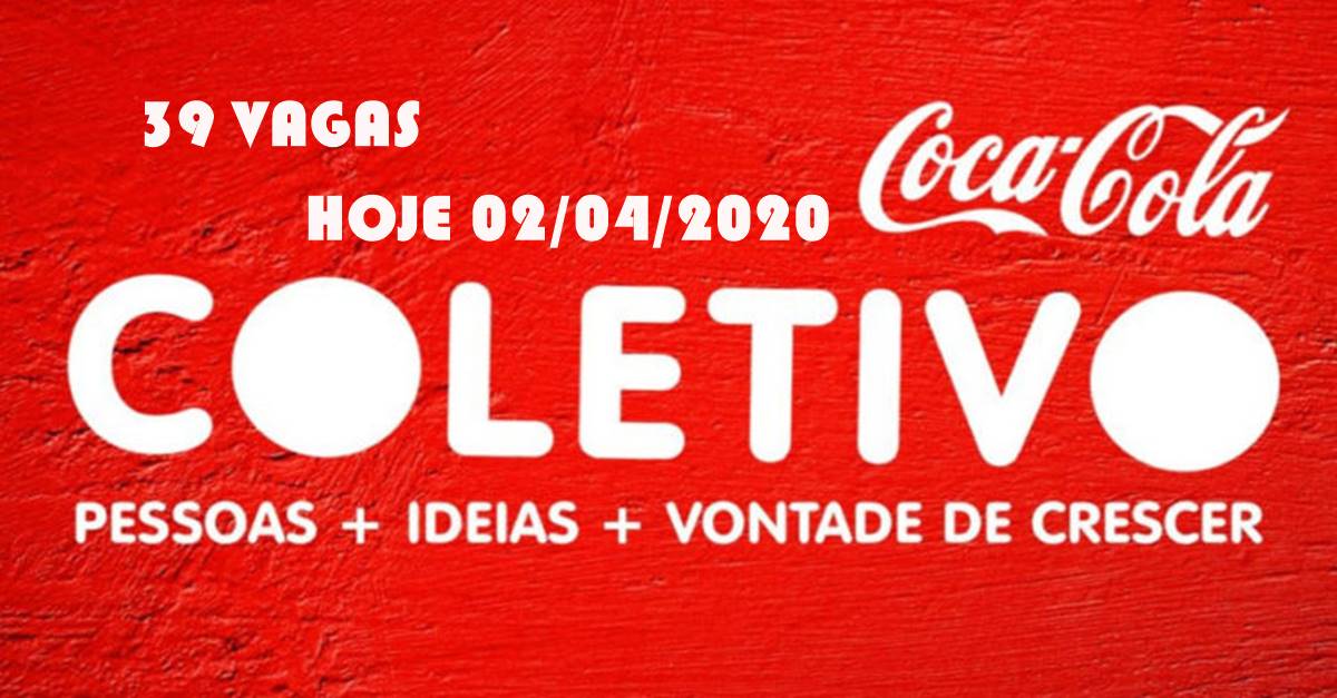 Coca-Cola contrata 39 profissionais para vagas de ajudantes, auxiliares, técnicos, assistentes e mais