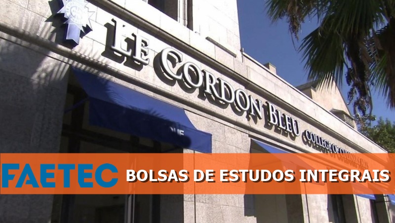 Le Cordon Bleu - Faetec - bolsas de estudos - Rio - vagas