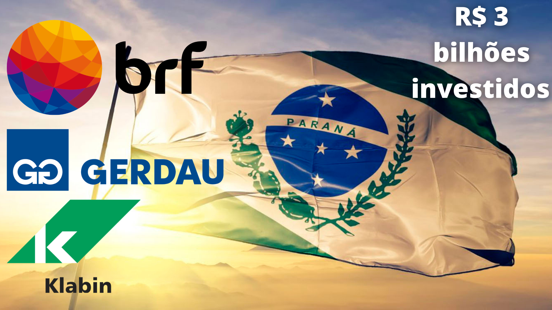 Paraná – Klabin – BRF - Gerdau