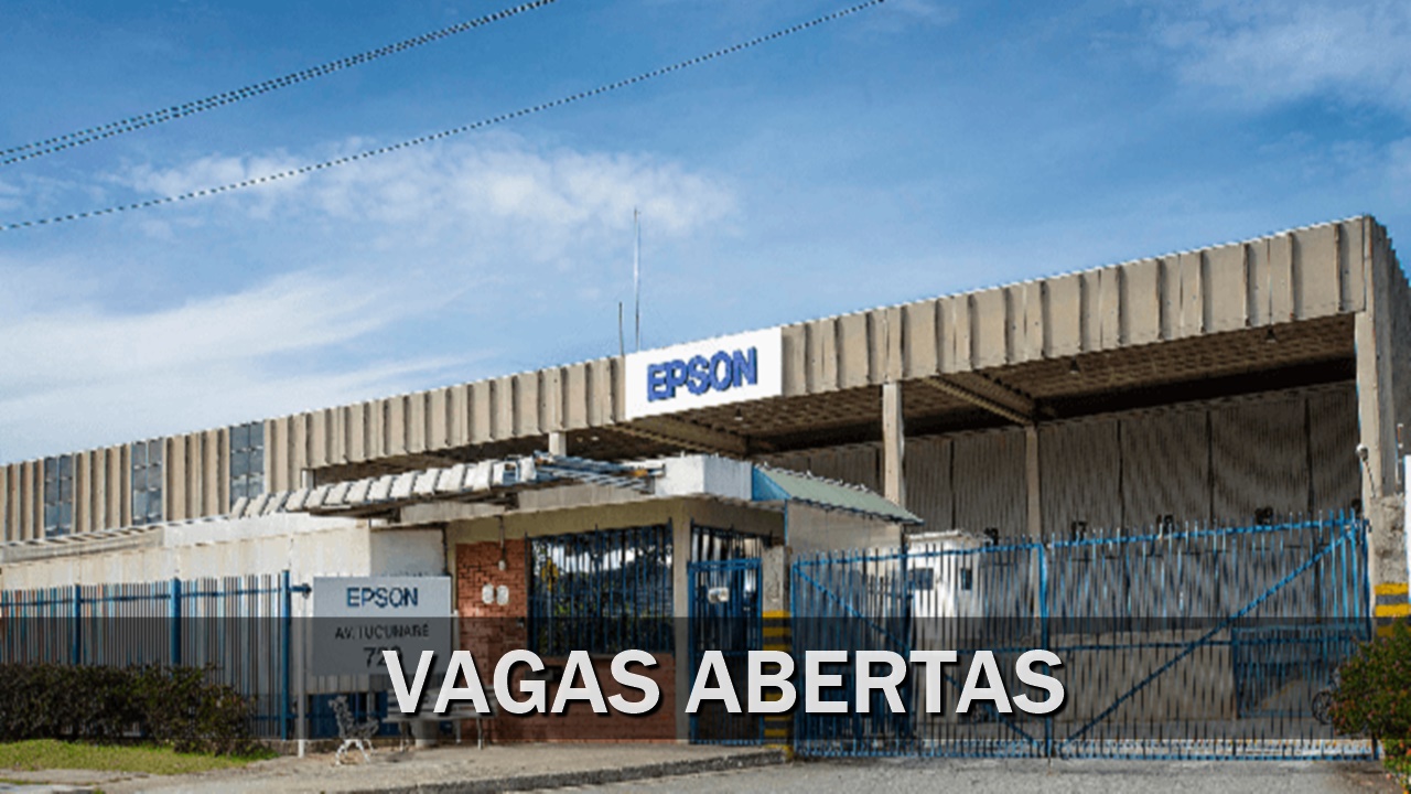 Epson - impressora - vagas - prjetores - scanner - fábrica - são paulo - estágio