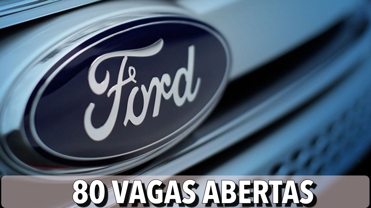 FORD - SENAI - vagas - cursos gratuitos - cursos técnicos