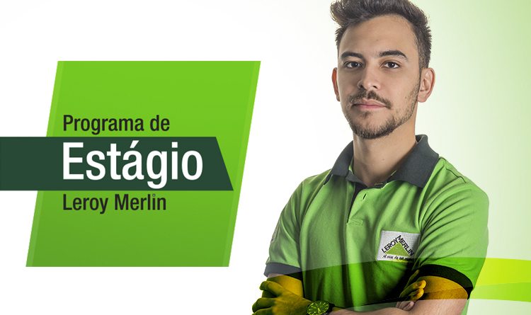 estágio, programa de estágio, leroy merlin