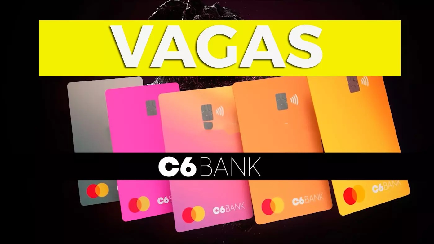 C6 Bank - home office - vagas de emprego - vagas de estágio - vagas -