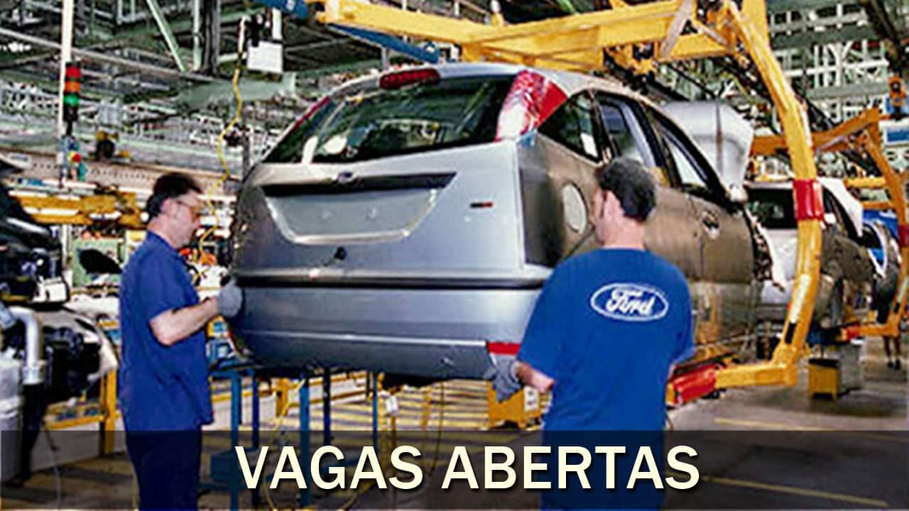 Ford - vagas de estágio - home office - SP - BA - vagas