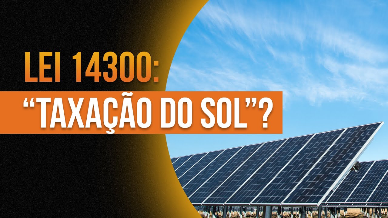 energia solar - energia renovável - taxação do sol, - sistemas de energia solar