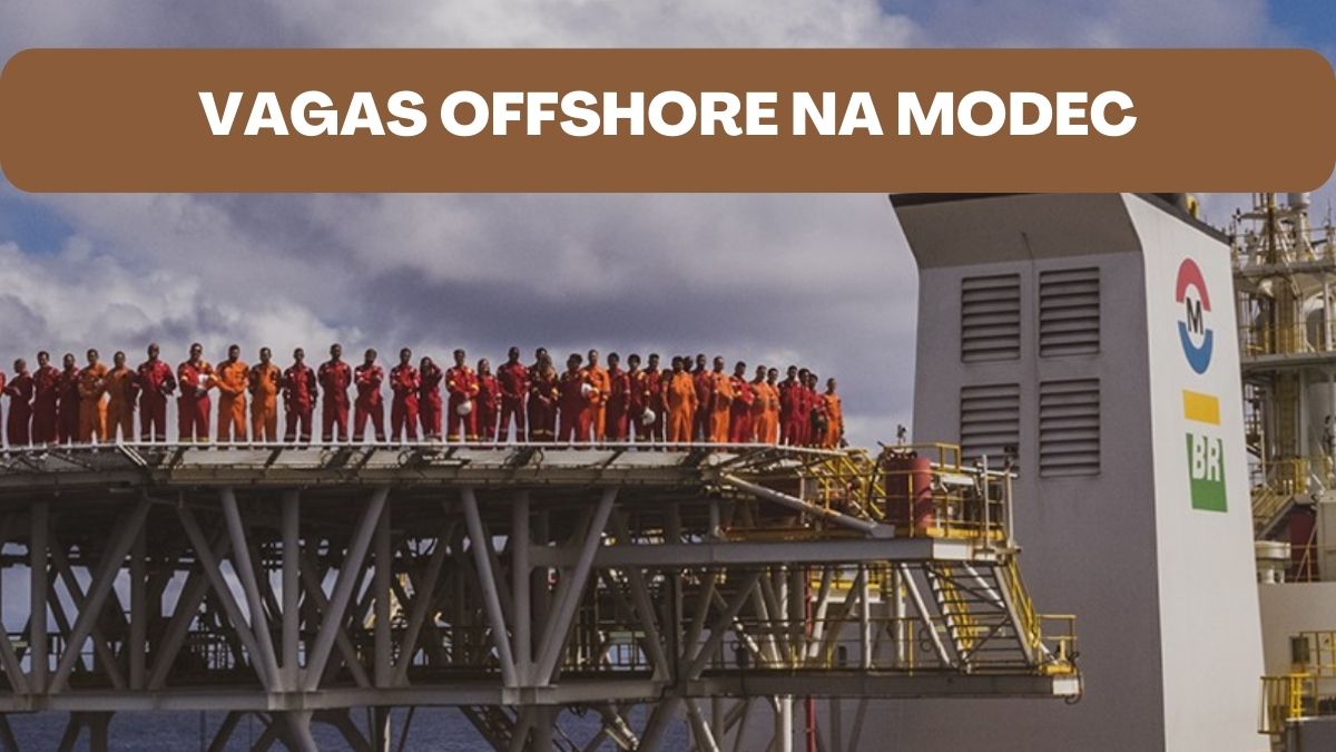 MODEC vagas de empre offshore onshore processo seletivo marinheiro especialista engenheiro operador