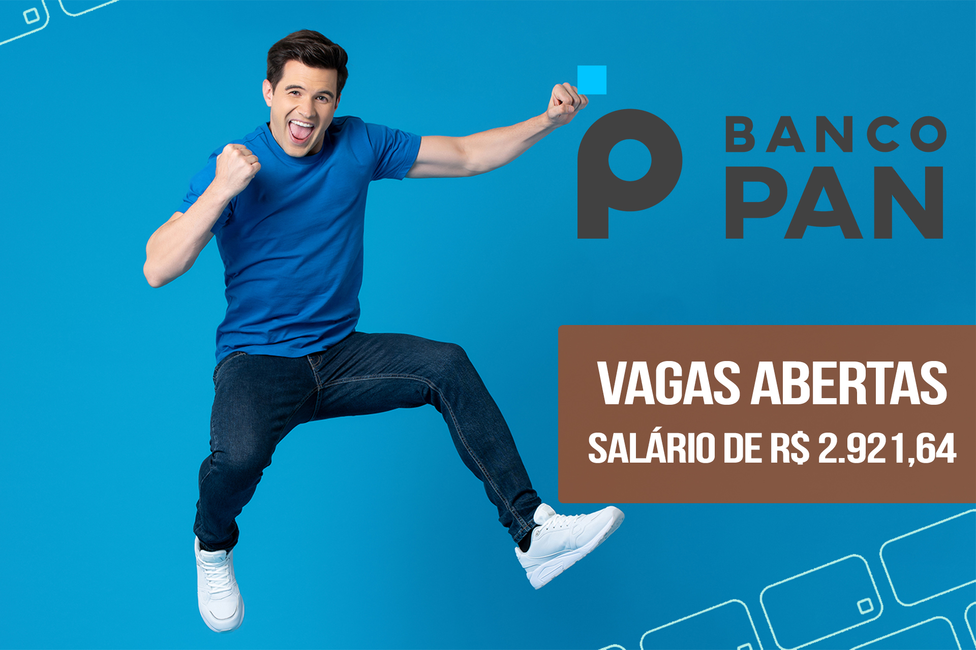 Bolsa Auxílio de R$2.921,64 Banco PAN abre processo de seleção para contratar pessoas sem experiência, Programa de estágio começa em 2023 