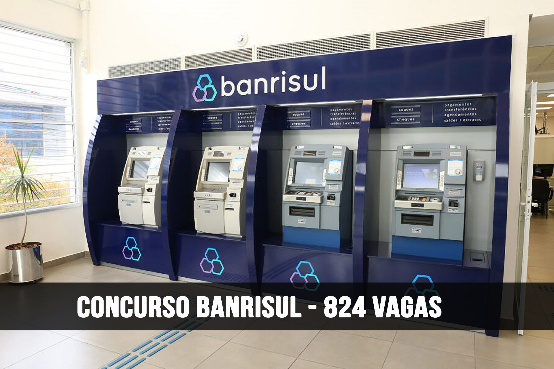 Banrisul abre processo seletivo com 824 vagas para Escriturário, o concurso público exige apenas nível médio dos candidatos