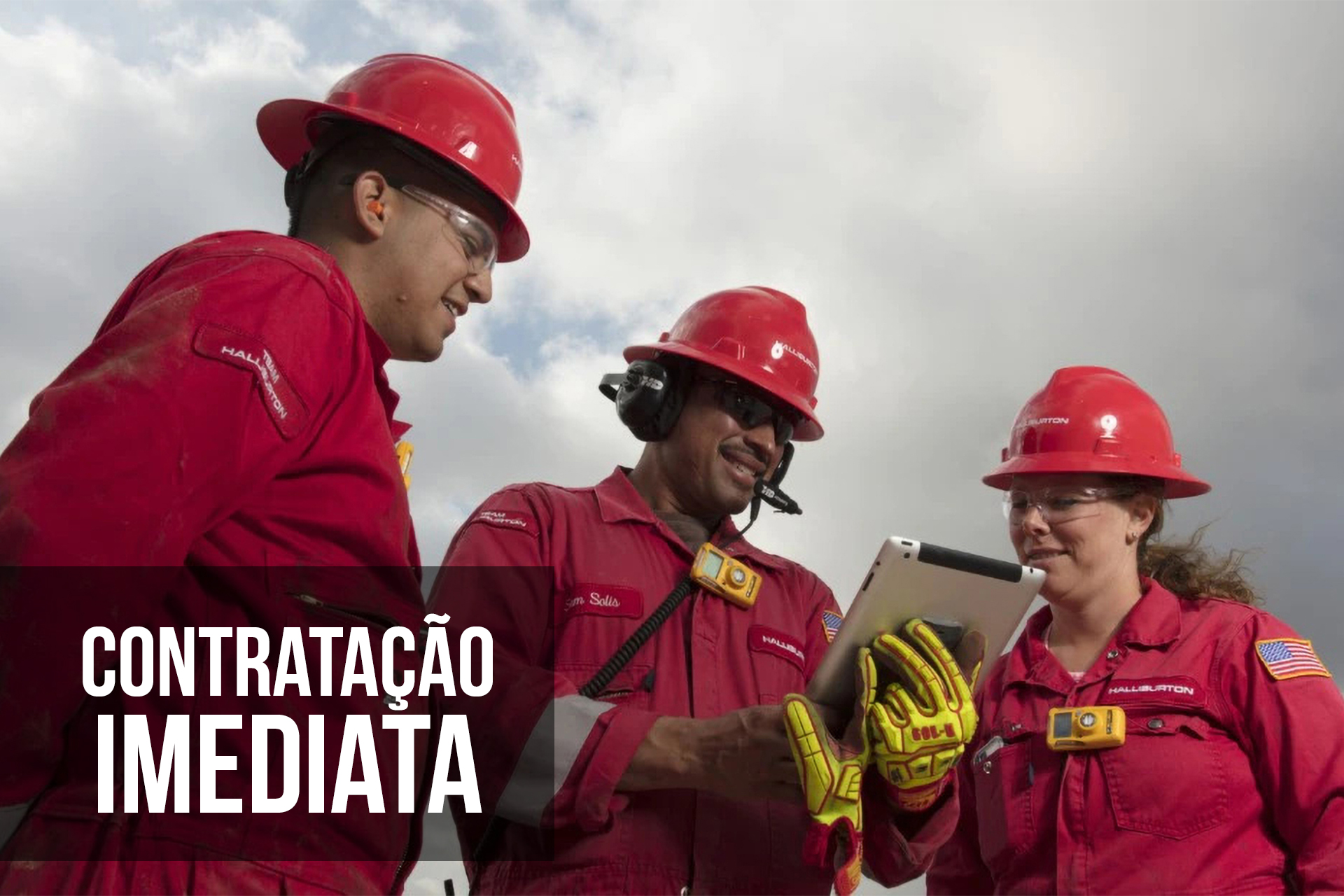 Contratação IMEDIATA, multinacional Halliburton abre 47 vagas de emprego Offshore no setor de Óleo e Gás no Rio de Janeiro e Macaé