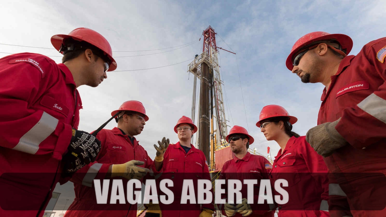 Halliburton - emprego - vagas - mão de obra - rj - Macau - ba - RN