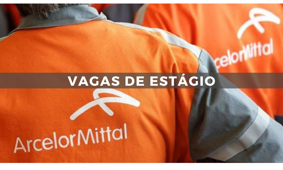 estágio, vagas, arcelormittal