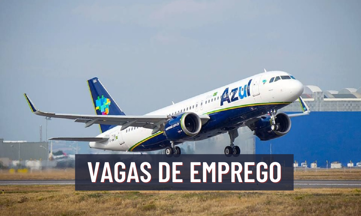 Companhia aérea, azul, vagas de emprego
