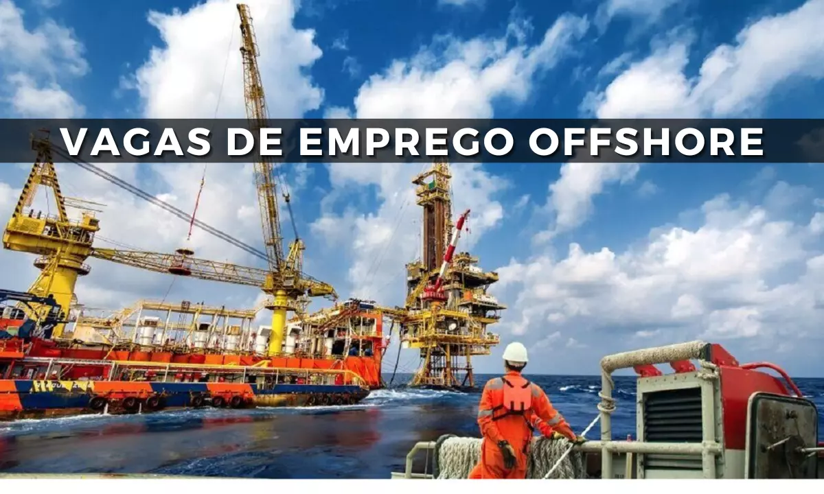 As inscrições para as vagas de emprego offshore estão disponíveis para serem realizadas e você já pode participar dos processos seletivos.
