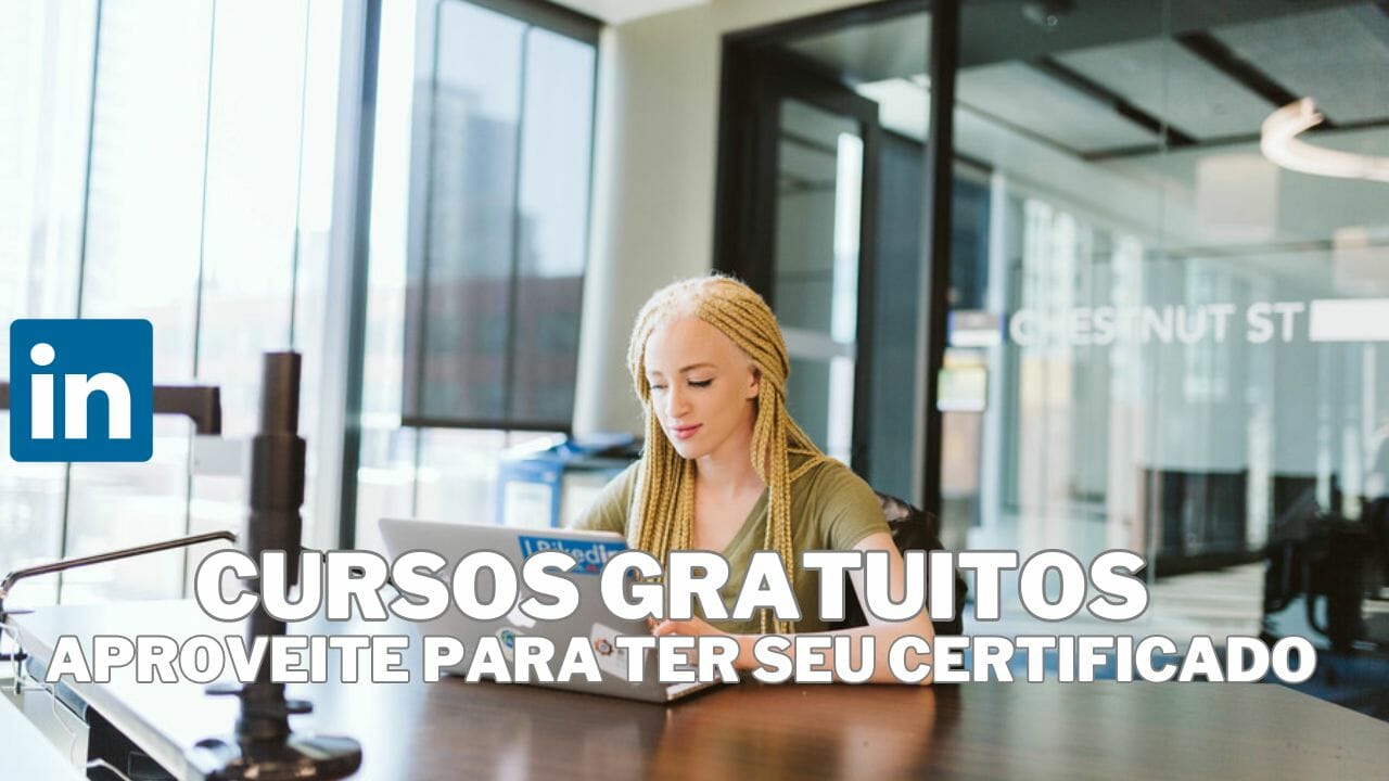10 CURSOS GRATUITOS oferecidos pelo Linkedin, com certificações e aulas exclusivas, não fique de fora