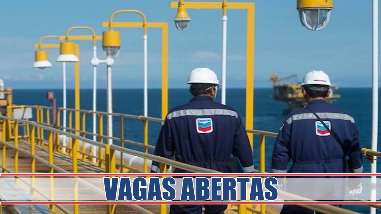 chevron - emprego - vagas - estágio - Rio de Janeiro - EUA - São Paulo - petróleo - segurança do trabalho - recursos humanos
