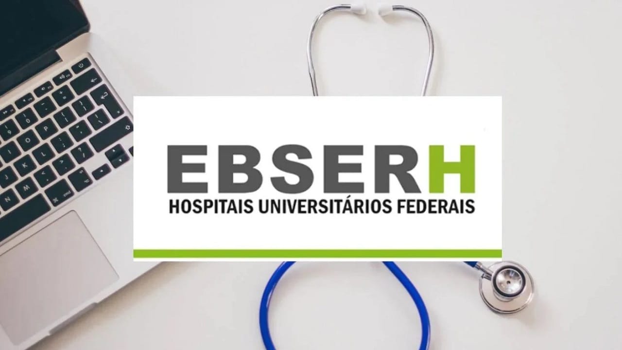 Concurso EBSERH é confirmado ainda para este mês de OUTUBRO com mais de 695 vagas para nível médio e superior, confira!