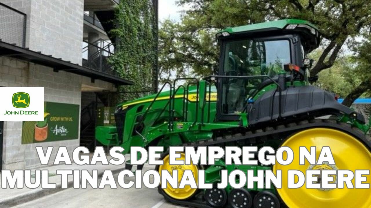 John Deere ESTÁ CONTRATANDO: as vagas abrangem pessoas com deficência, técnicos e engenheiros, sua oportunidade de participar