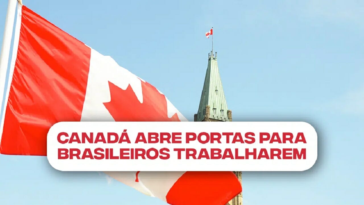 Novas vagas de trabalho no Canadá! Empresas estrangeiras buscam brasileiros