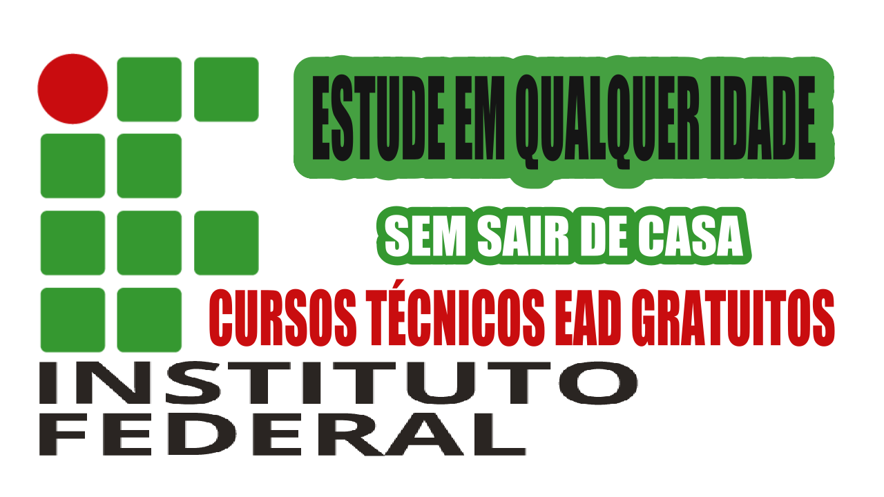 senac - cursos gratuitos - cursos técnicos - cursos profissionalizantes - EAD - Instituto Federal - IF