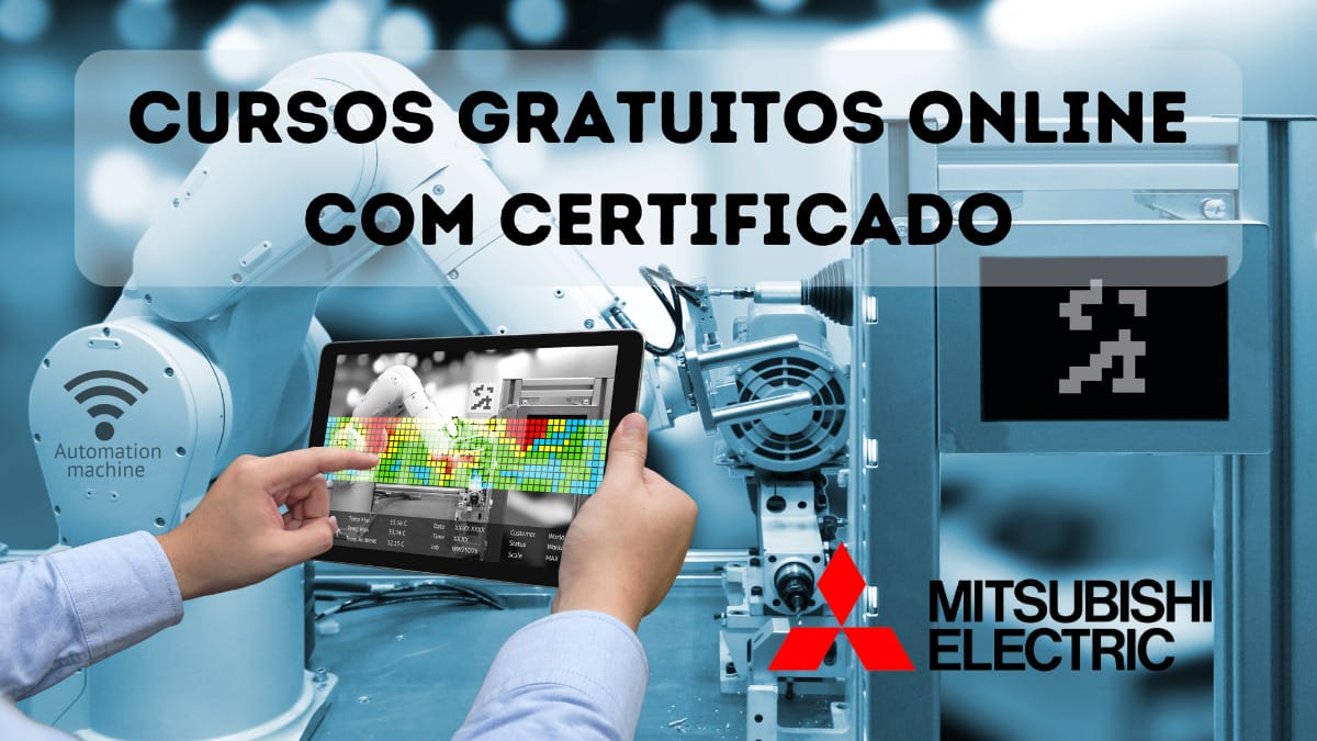 Os cursos gratuitos ofertados pela multinacional Mitsubishi Electric são em português e online. São muitas opções para quem quer turbinar o currículo, ingressar no mercado de trabalho ou somente como hobby.