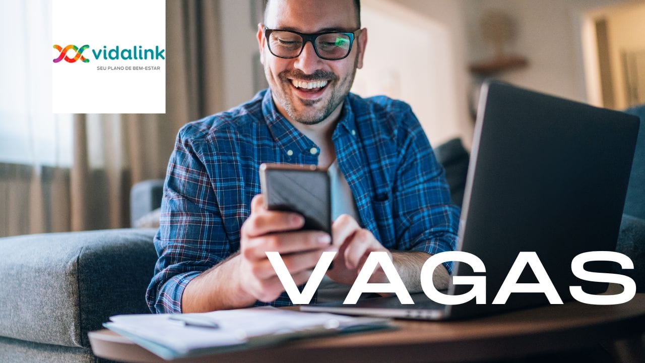 Vidalink abre vagas de emprego home office com benefícios exclusivos