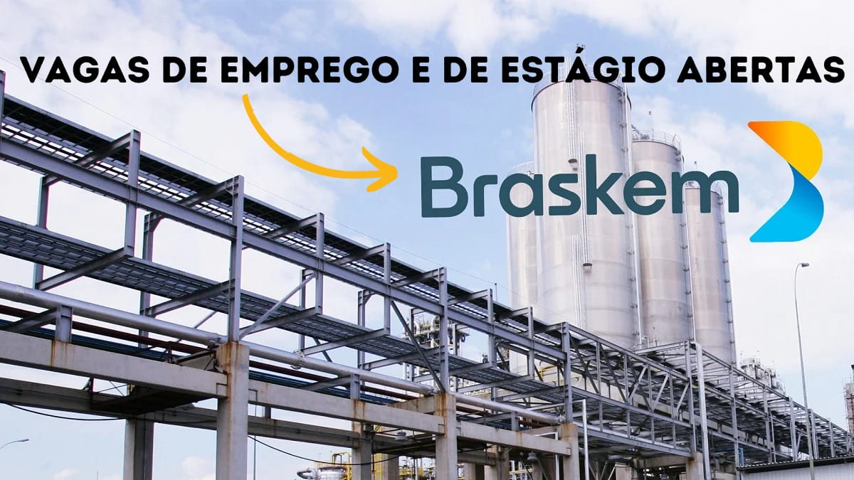 A petroquímica Braskem está selecionando candidatos de todo o Brasil para as novas vagas de emprego e estágio disponíveis.