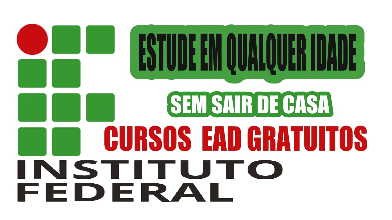 instituto federa - cursos gratuitos - vagas - qualificacao profesional - graduado - técnicos - gratuitos - grátis - EAD
