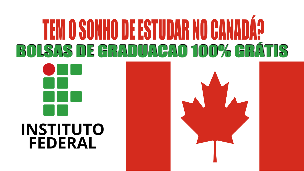 Instituto Federal abre vagas em um programa exclusivo para brasileiros, com 9 cursos de graduação, totalmente gratuitos no CANADÁ