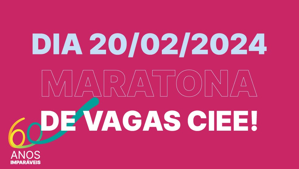 CIEE tem MARATONA COM 60 MIL vagas de estágio. (Imagem: reprodução)