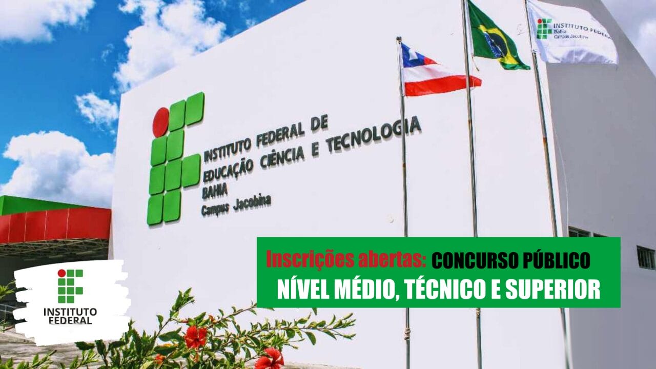 Saiba como se inscrever e concorrer as vagas para técnicos administrativos e professores no concurso do Instituto Federal!