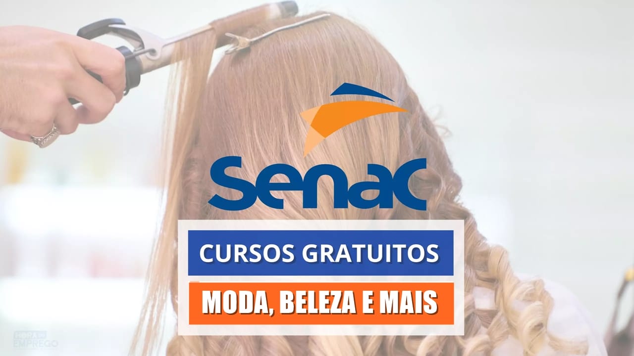 cursos - cursos gratuitos - cursos grátis - Senac - moda - beleza - maquiagem - design de barba - costura -