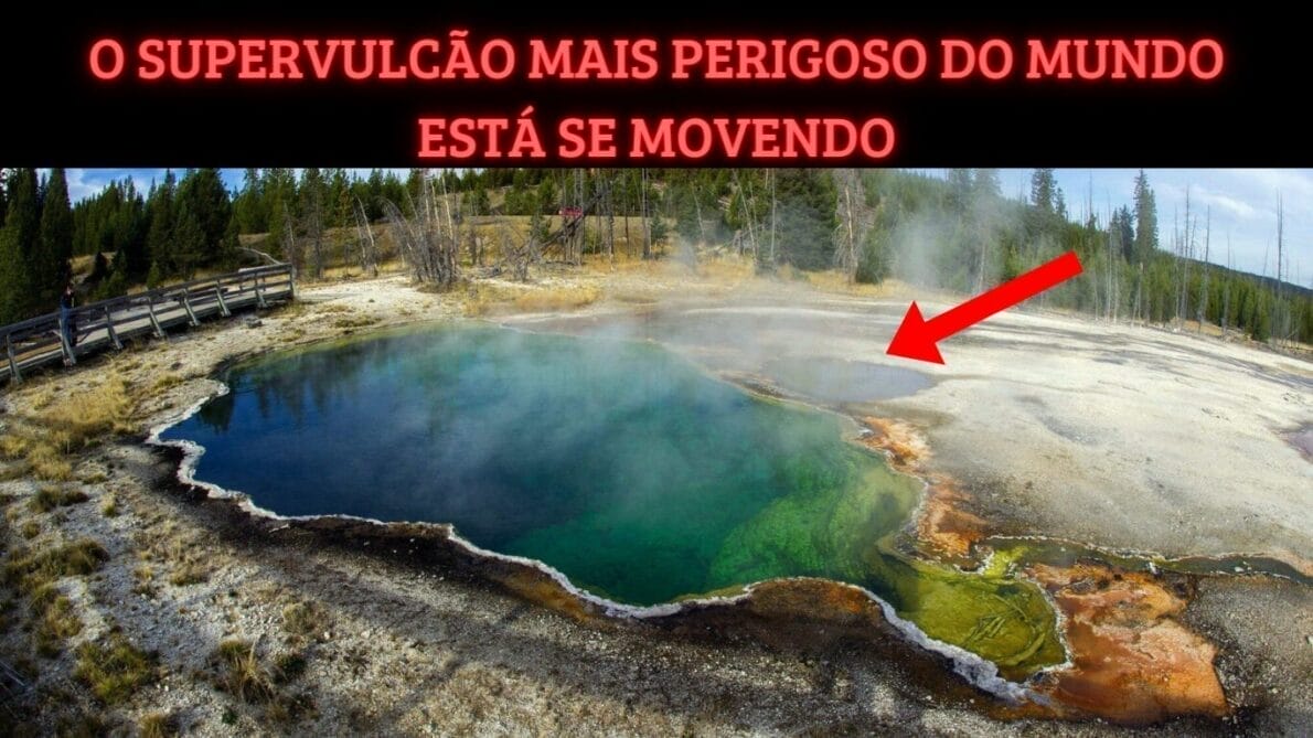 vulcão de Yellowstone - parque de Yellowstone - vulcão mais perigoso do mundo
