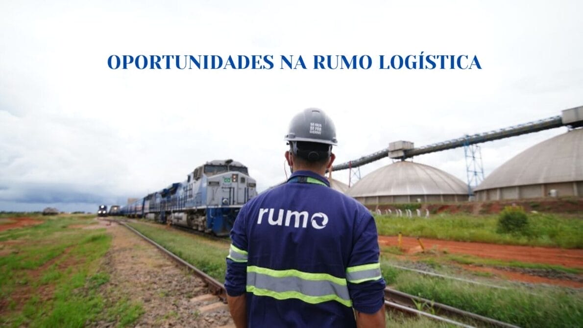 rumo logística, processo seletivo, oportunidades de emprego