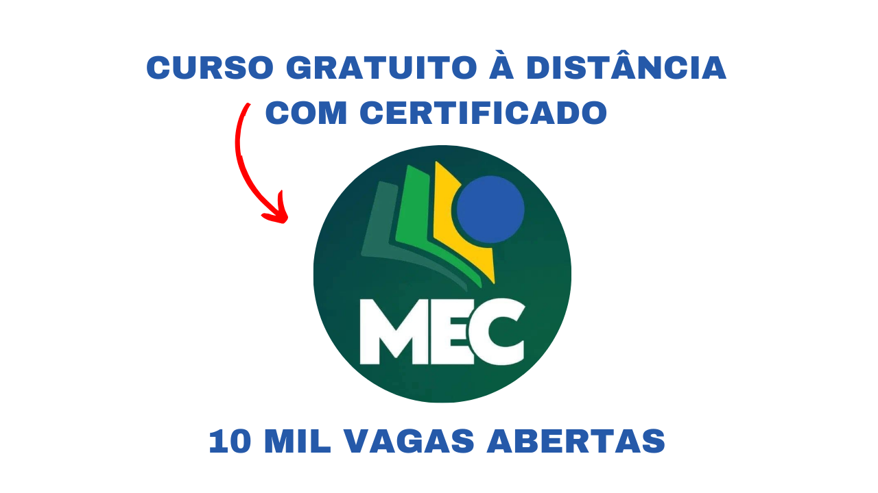 Os profissionais interessados em concorrer as vagas do novo curso gratuito do MEC devem realizar a inscrição online.