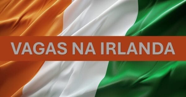 Irlanda, vagas, oportunidade