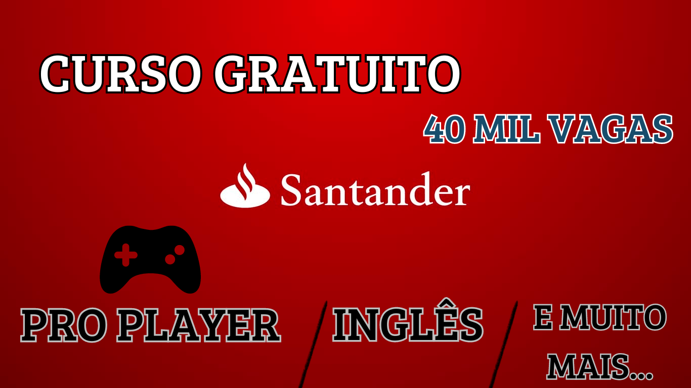 “cursos gratuitos” Curso online”, “santander” “vagas abertas” e “vagas”