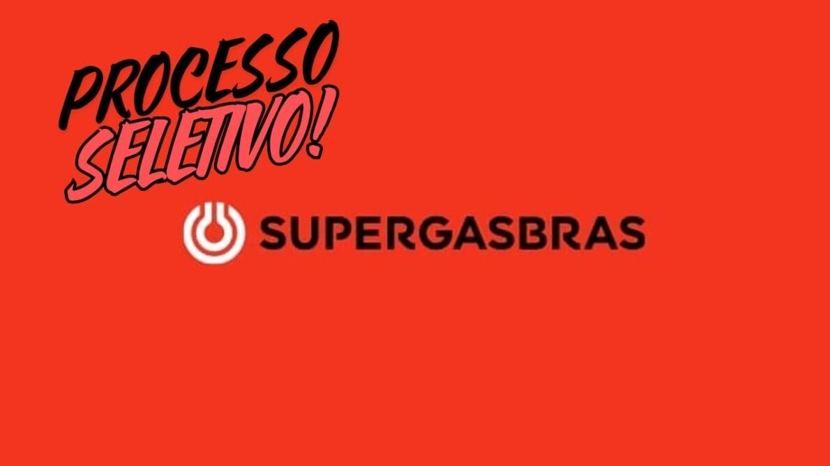 Corre que o prazo está acabando! Inscrições para o processo seletivo da Supergasbras vão até agosto