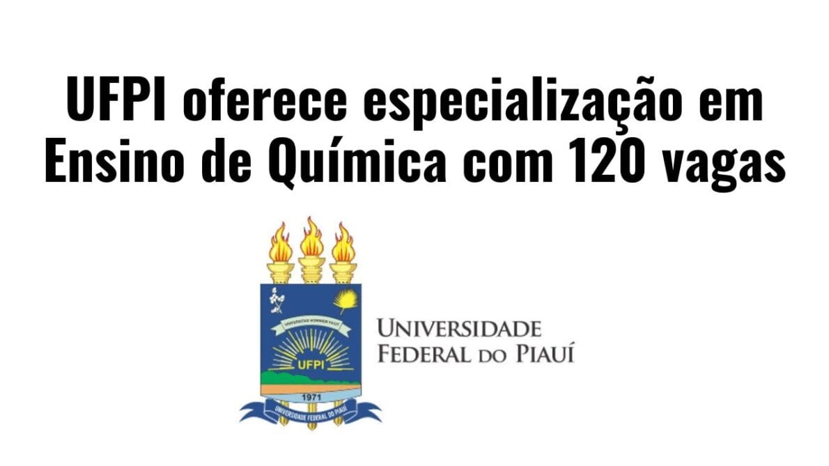 Inscrições abertas para 120 vagas em curso gratuito 100% online até 19/08 oferecido pela UFPI