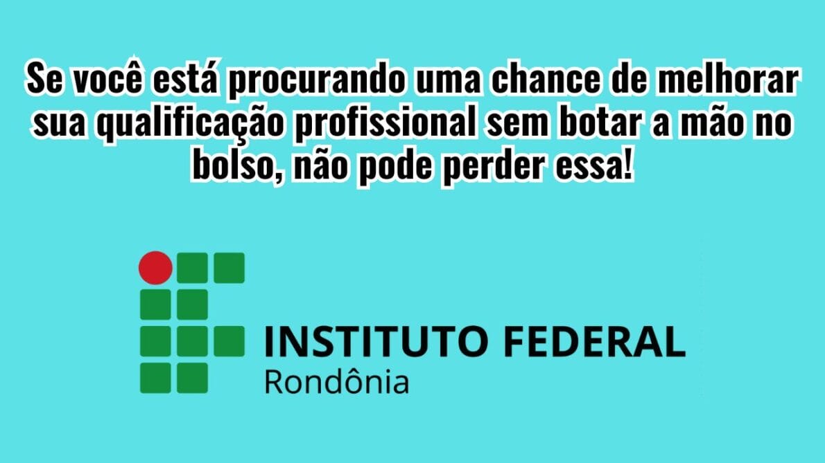 Instituto Federal oferece cursos de especialização gratuitos com 240 vagas, oportunidades em docência na educação profissional e tecnológica e gestão ambiental