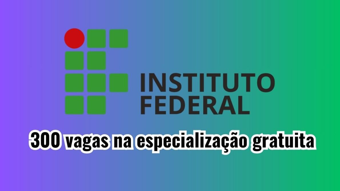 Quer se estudar de graça? O IFSertãoPE está com 300 vagas abertas para a especialização gratuita