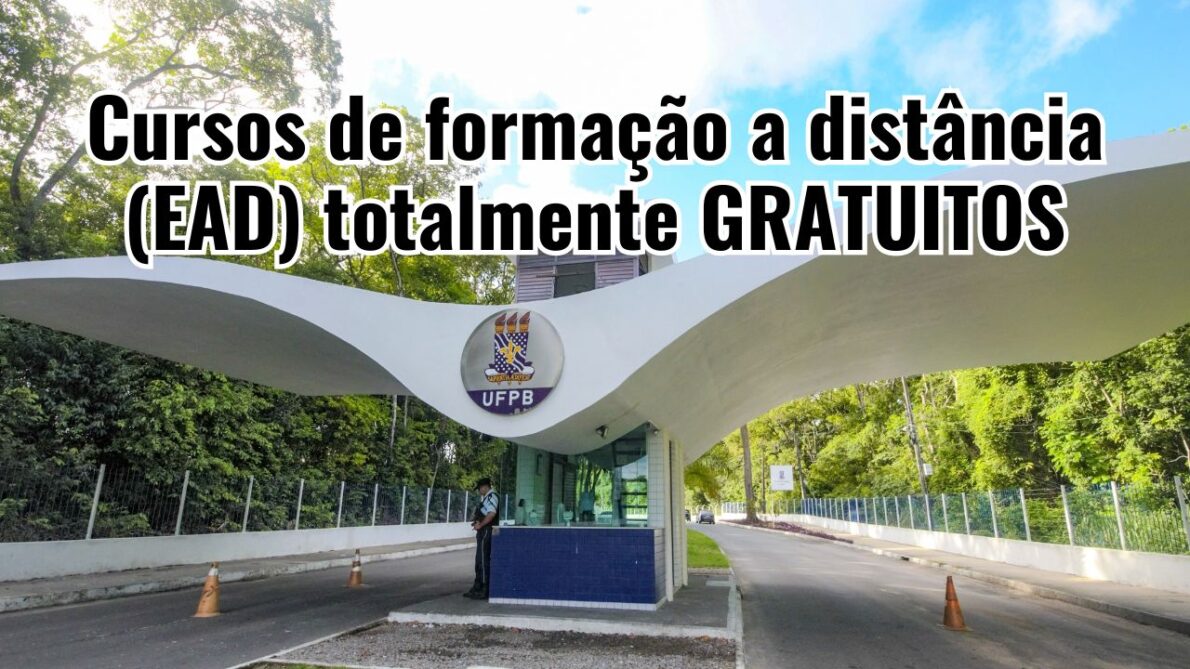 UFPB: terminam hoje as inscrições para 150 vagas em cursos de formação a distância (EAD) totalmente GRATUITOS
