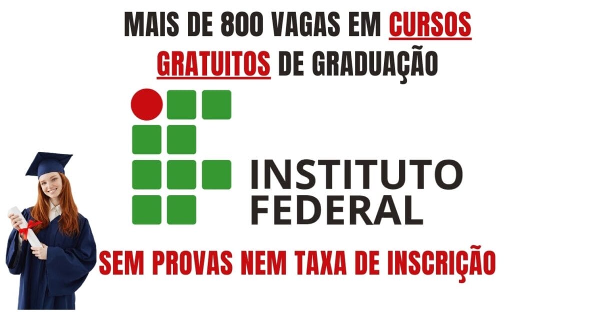nstituto Federal abre mais de 800 vagas em cursos gratuitos de graduação