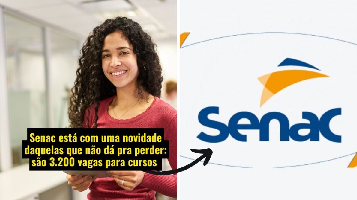 Senac abre 3,2 mil vagas para cursos gratuitos; em áreas desde bem-estar até tecnologia da informação, passando por gastronomia, moda, saúde, e muito mais