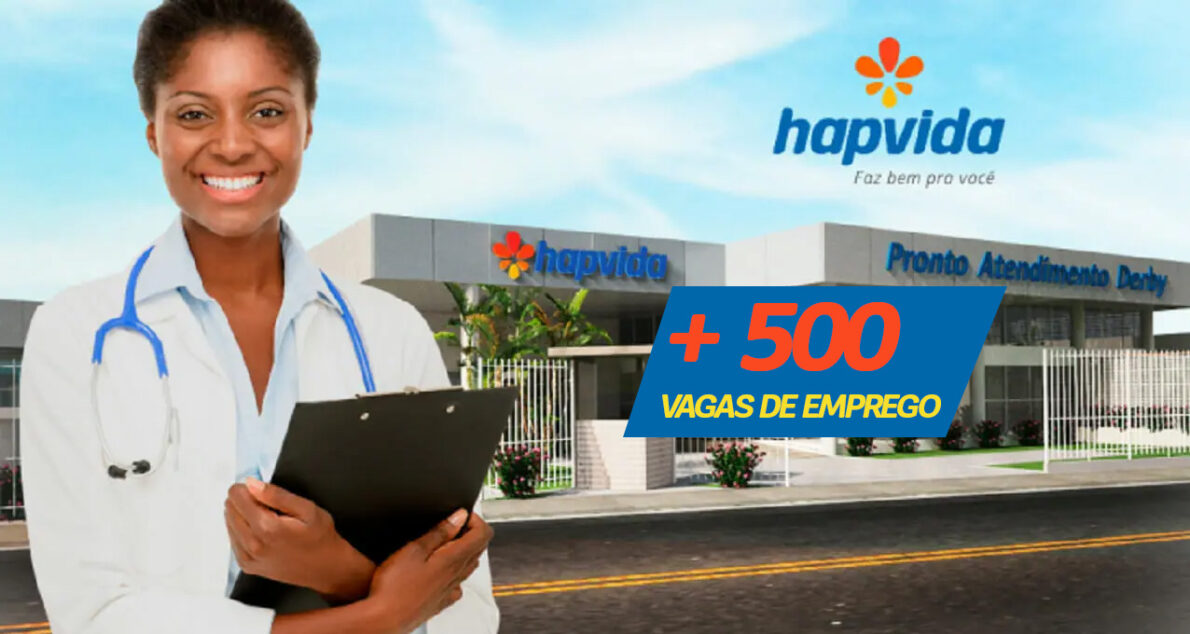 Hapvida abre mais de 540 vagas em diversas áreas e estados. (Imagem: reprodução)