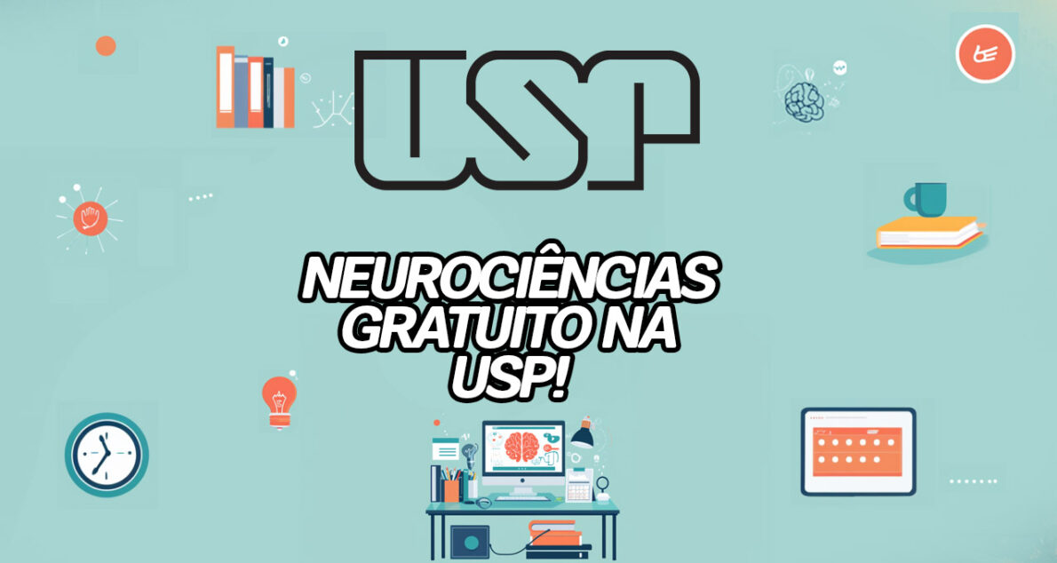 Faça um curso de neurociências na USP 100% gratuito e EAD! Mas corra, inscrições terminam hoje. (Imagem: reprodução)