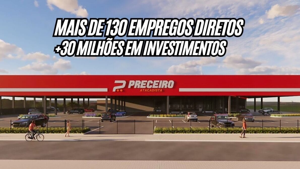 Atacadista investe R$ 30 milhões em nova loja, gerando 130 empregos e impulsionando economia local; Veja como se candidatar às vagas de emprego