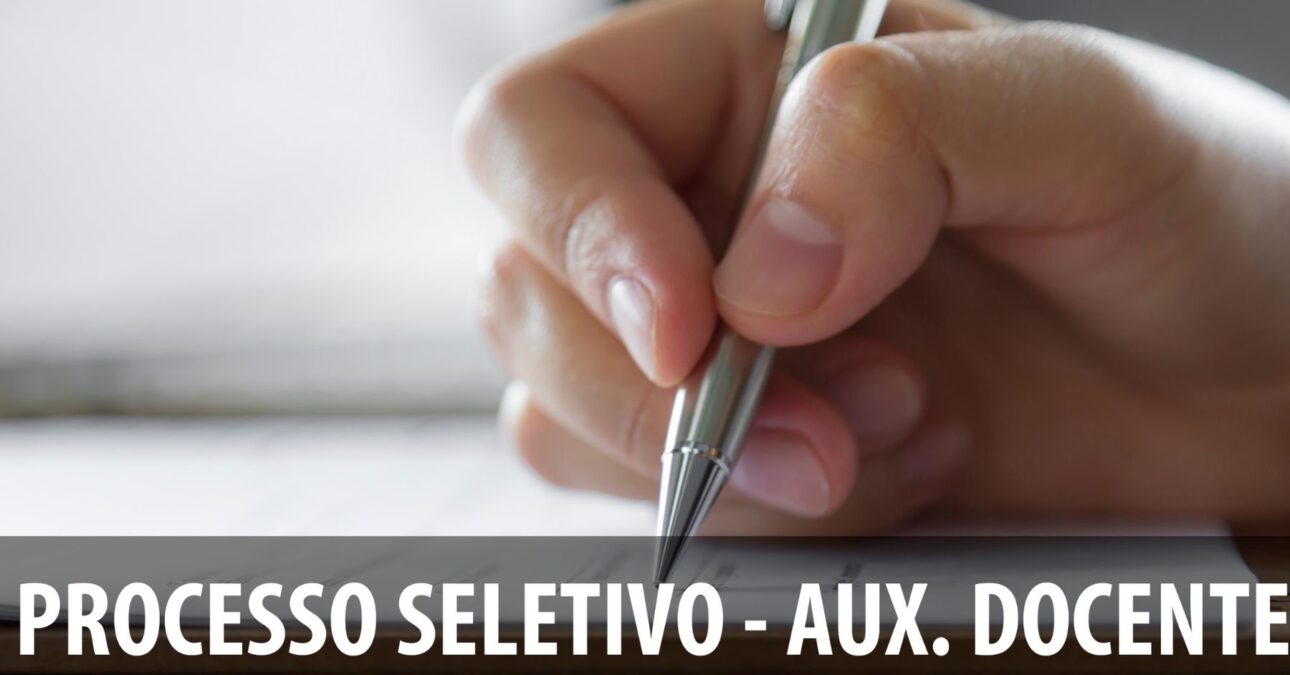 Fatecs e Etecs abrem processo seletivo para contratação de auxiliares