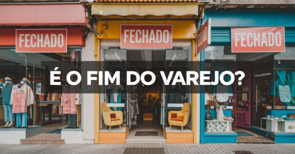Fim do varejo tradicional Crise econômica pode levar à queda de um dos setores mais importantes do mercado e transformar para sempre a forma como consumimos!